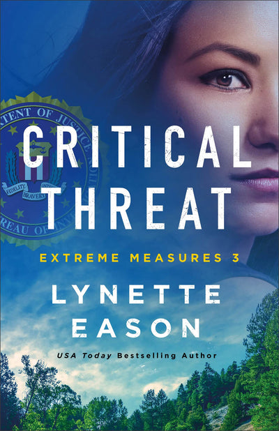 Critical Threat: Christian Suspense and Mystery Books - Crime FBI Suspense Books (Extreme Measures)