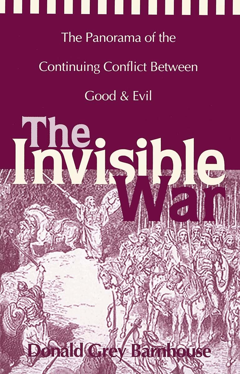 The Invisible War by Donald Grey Barnhouse