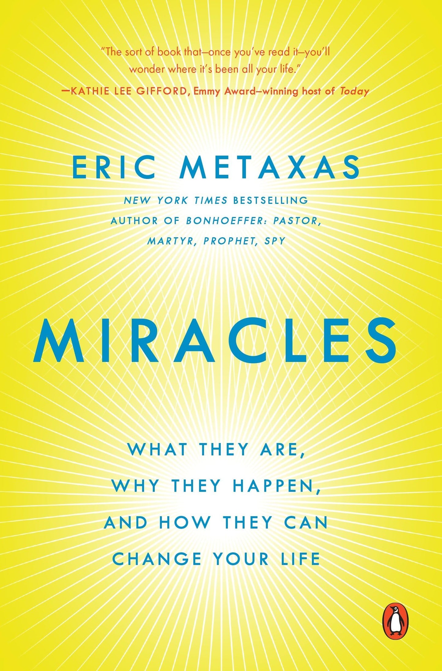 Miracles: What They Are, Why They Happen, and How They Can C