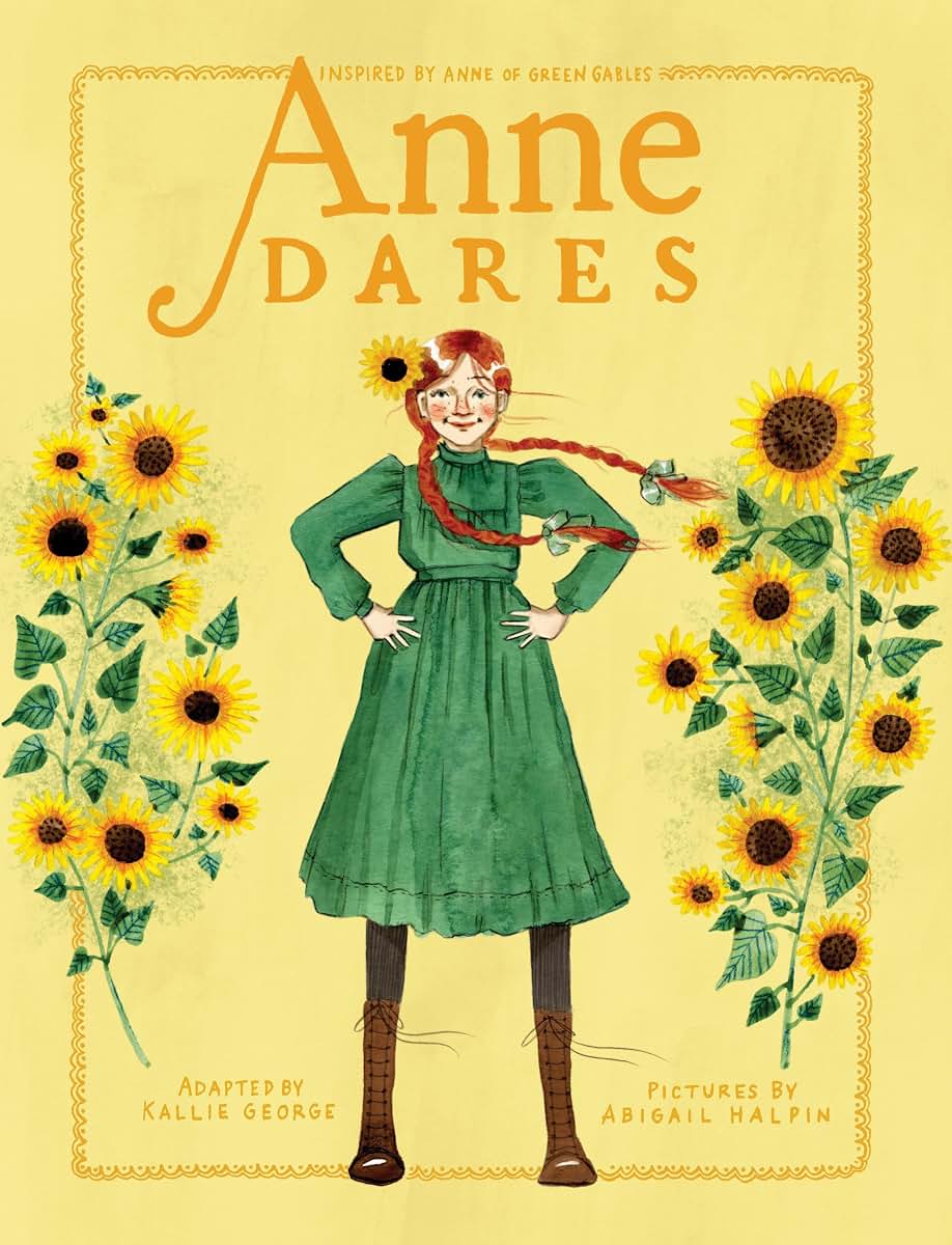 Anne Dares: Inspired by Anne of Green Gables (An Anne Chapter Book)