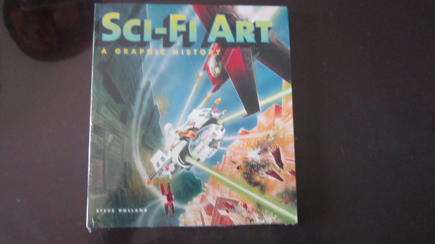 Sci-Fi Art: A Graphic History by Holland, Steve