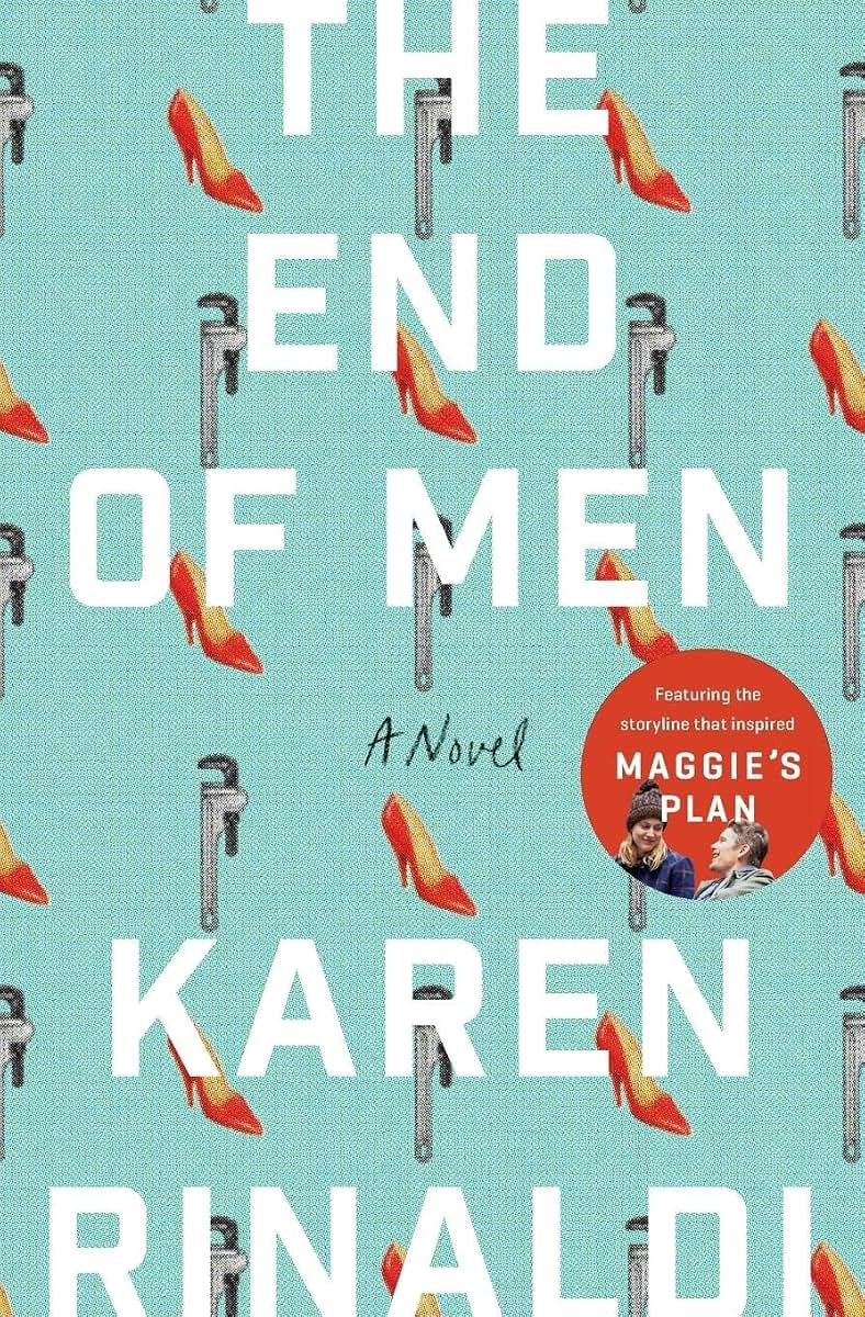 The End of Men: A Novel