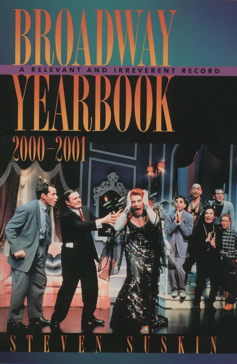 Broadway Yearbook 2000-2001: A Relevant and Irreverent Record