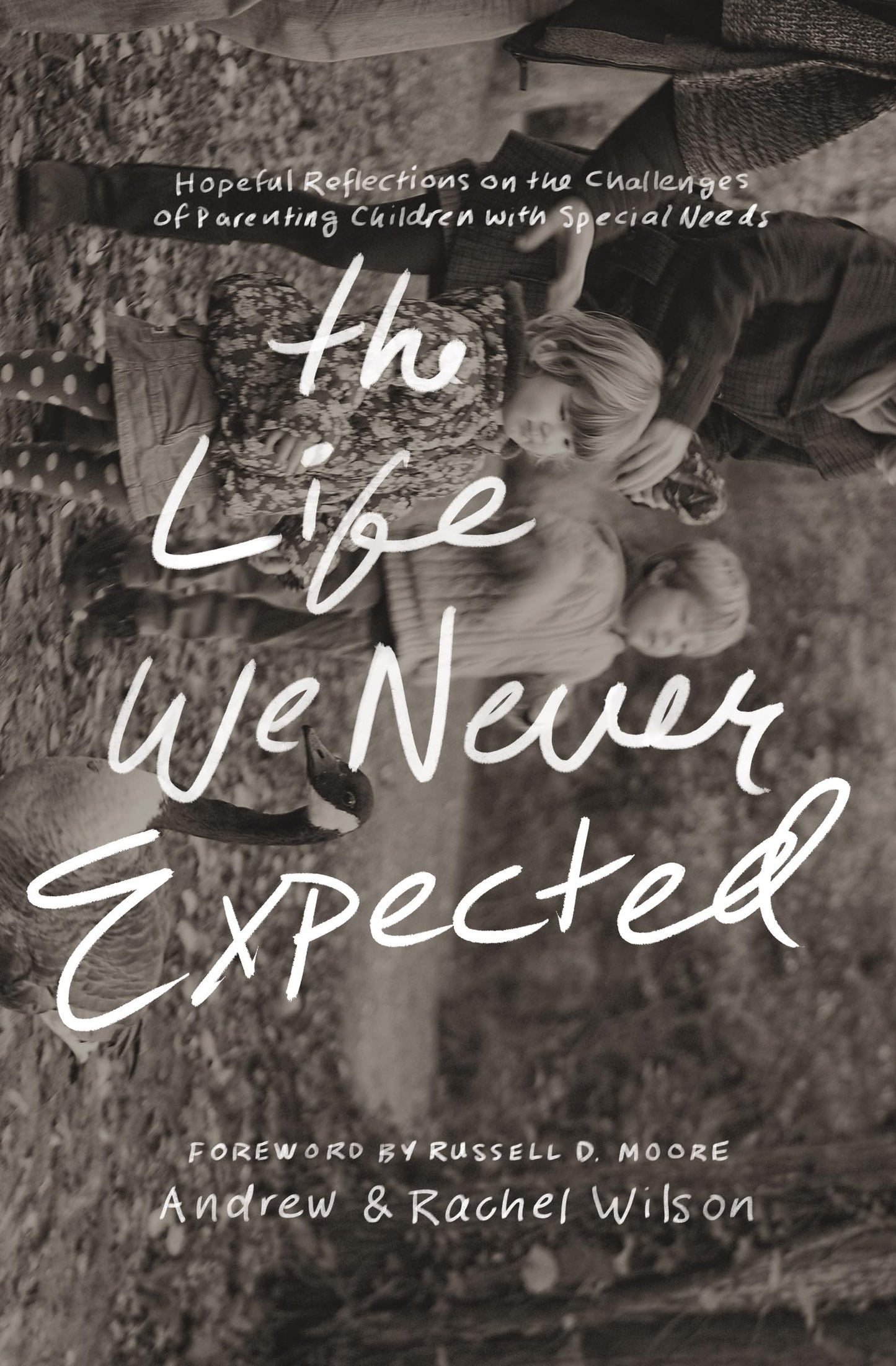 The Life We Never Expected: Hopeful Reflections on the Chall