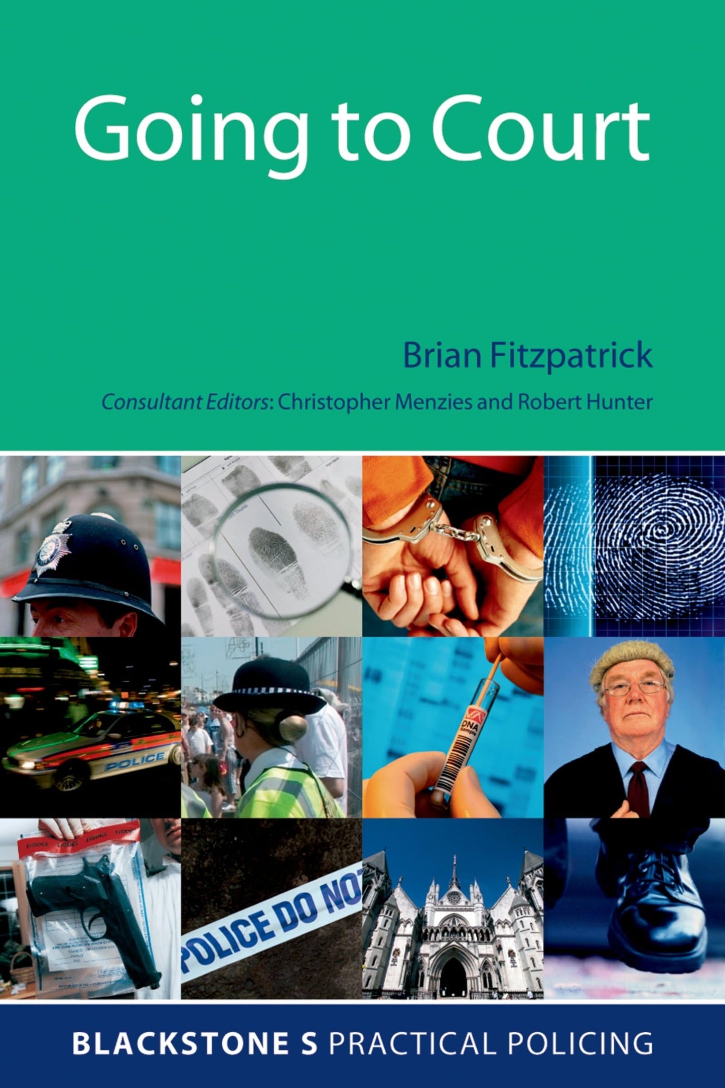 Going to Court (Blackstone's Practical Policing)