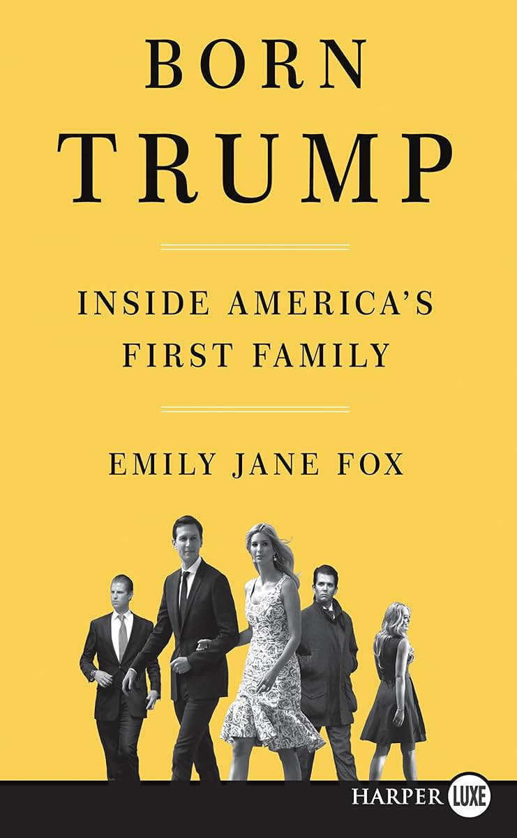 Born Trump: Inside America's First Family