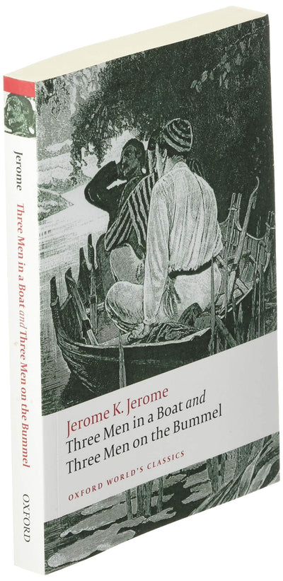 Three Men in a Boat and Three Men on the Bummel (Oxford World's Classics)