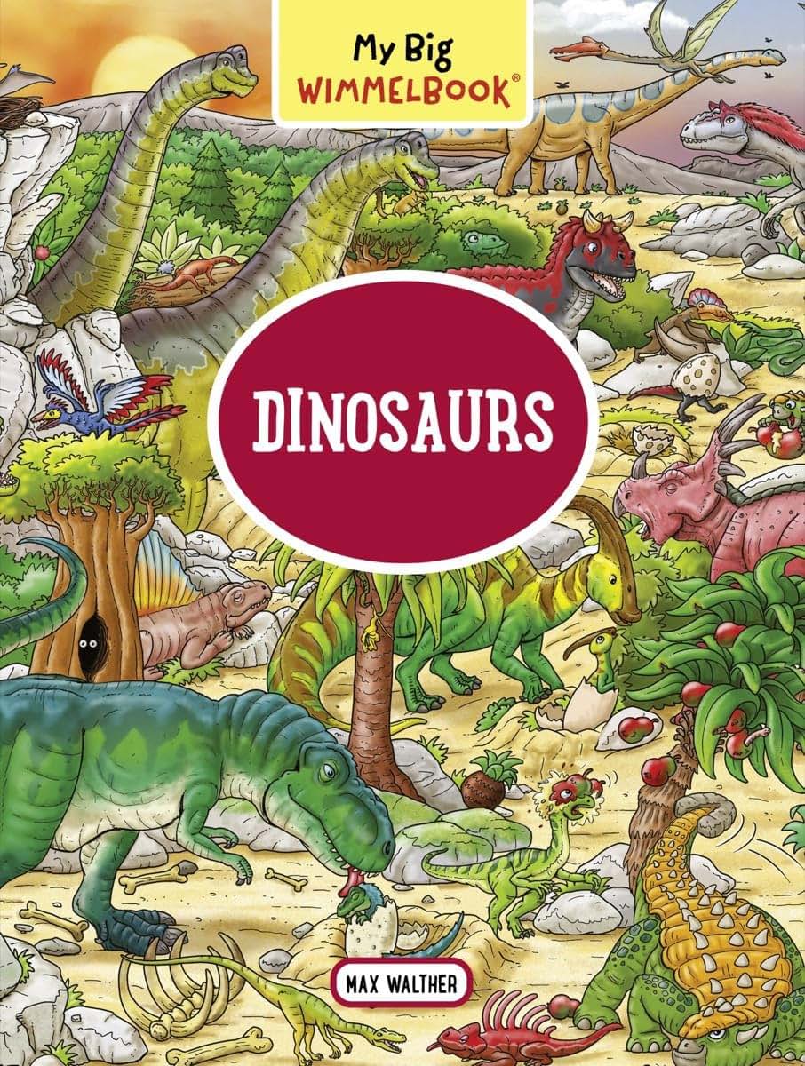 My Big Wimmelbook-Dinosaurs: A Look-and-Find Book (Kids Tell the Story)