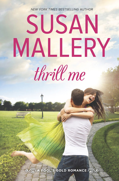 Thrill Me (Fool's Gold, Book 20) (Fool's Gold, 3)