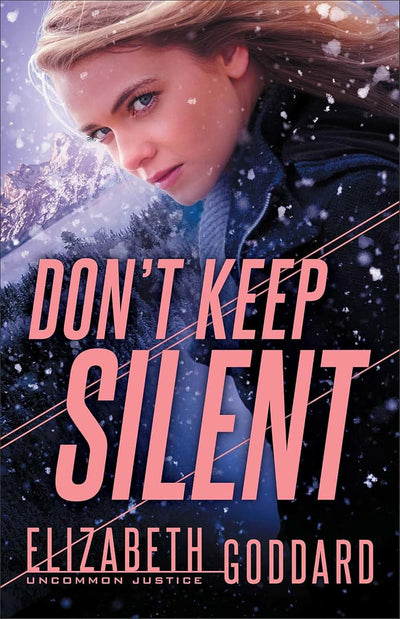 Don't Keep Silent: (A Contemporary Suspense Thriller and Christian Romance Book) (Uncommon Justice)