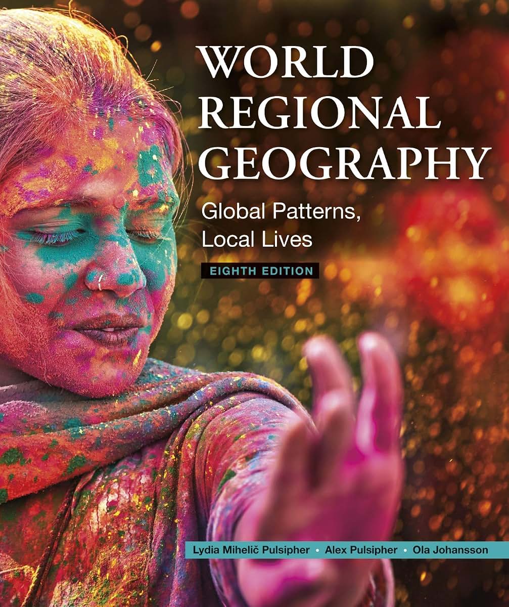 World Regional Geography: Global Patterns, Local Lives by Pu