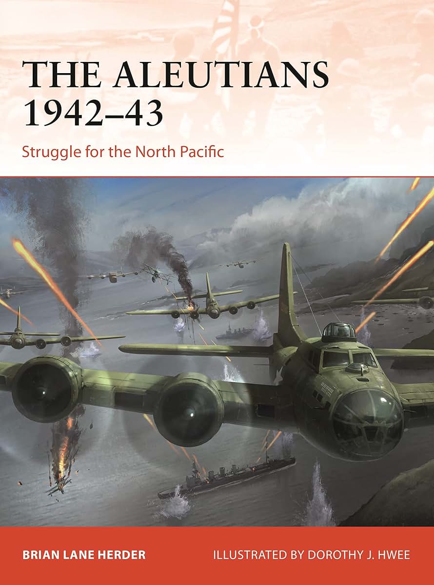 The Aleutians 1942-43: Struggle for the North Pacific (Campaign)