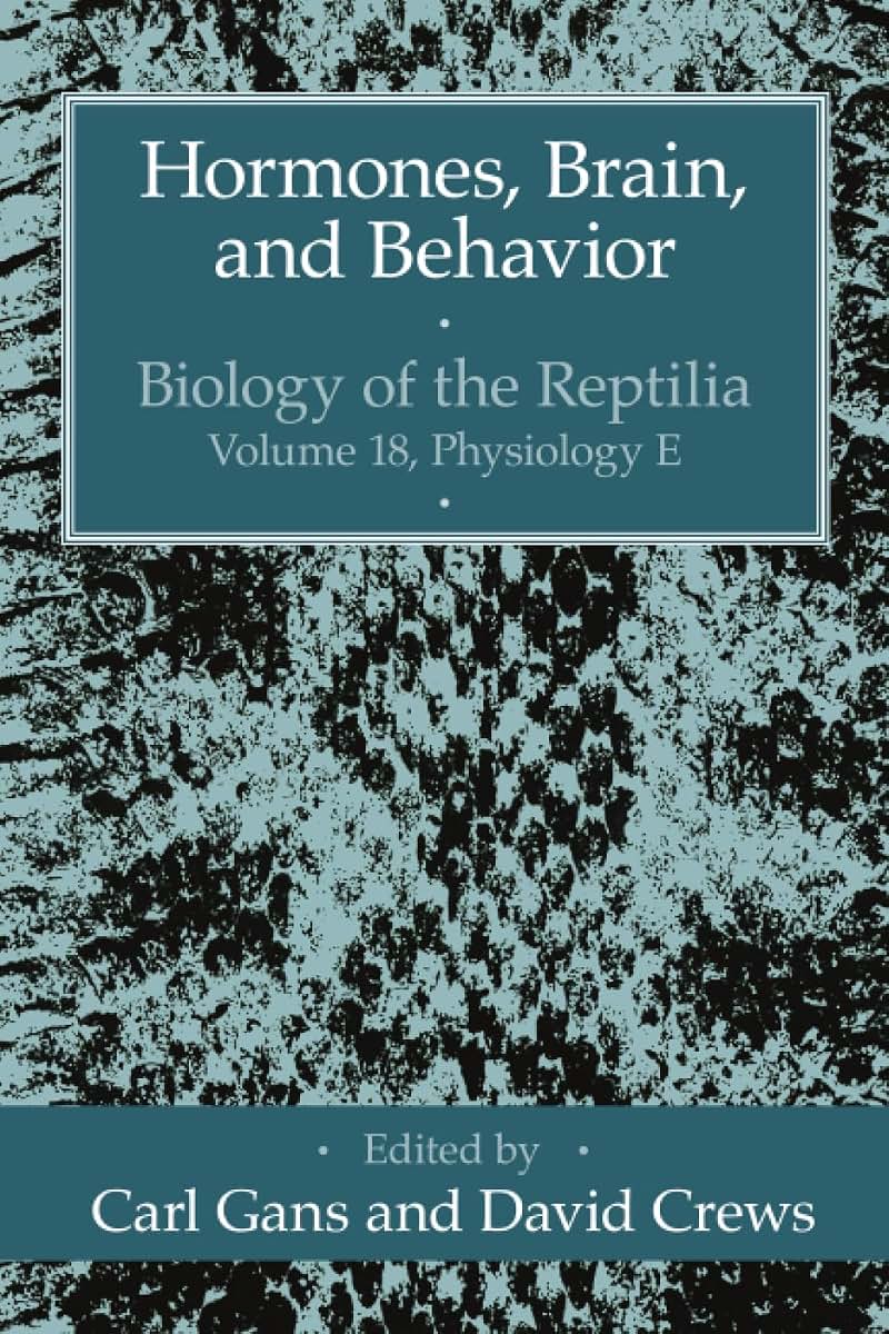 Hormones, Brain, and Behavior (Volume 18) (Biology of the Reptilia Series)