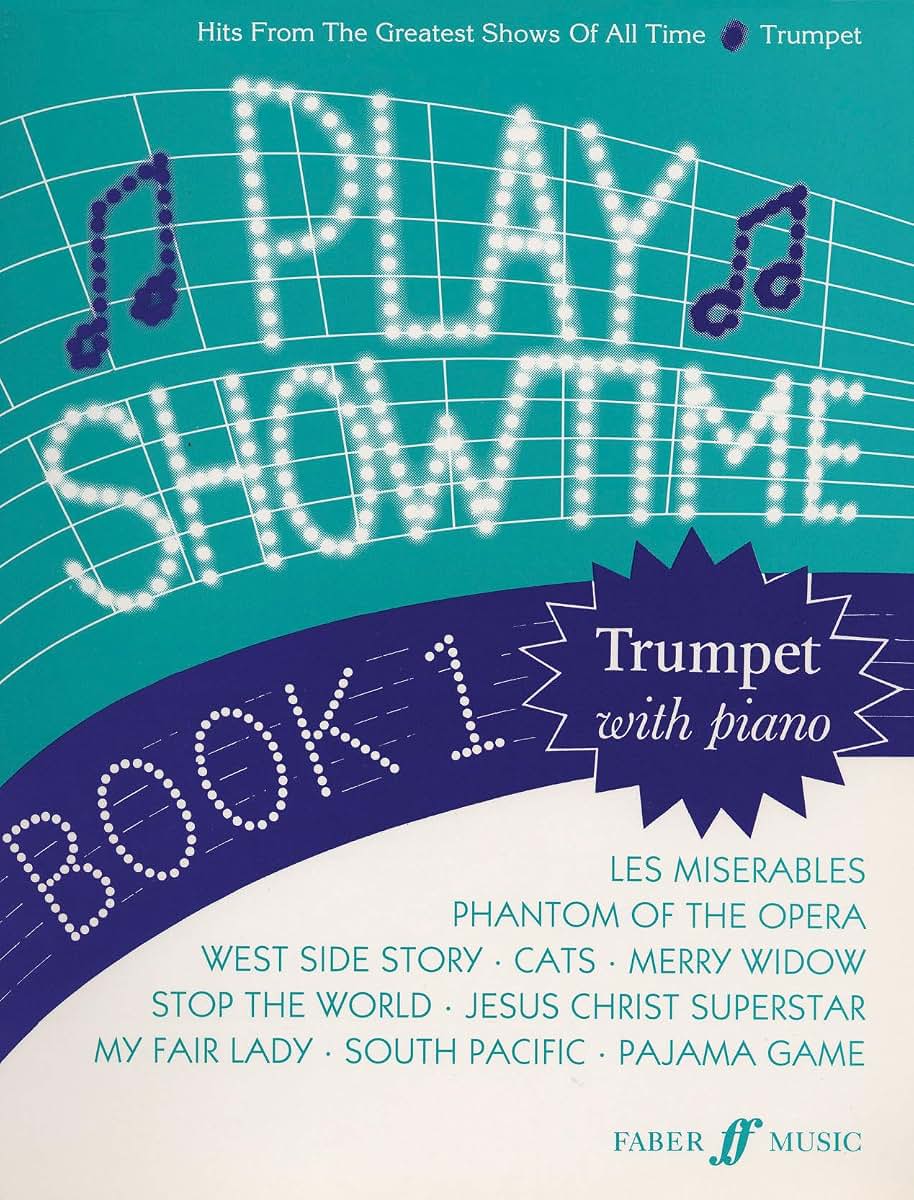 Play Showtime for Trumpet, Bk 1: Hits from the Greatest Shows of All Time (Faber Edition: Play Showtime, Bk 1)