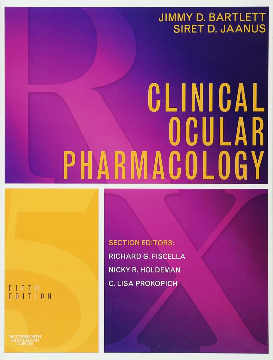 Clinical Ocular Pharmacology by Jimmy D. Bartlett