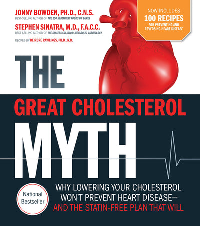 The Great Cholesterol Myth Now Includes 100 Recipes for Prev