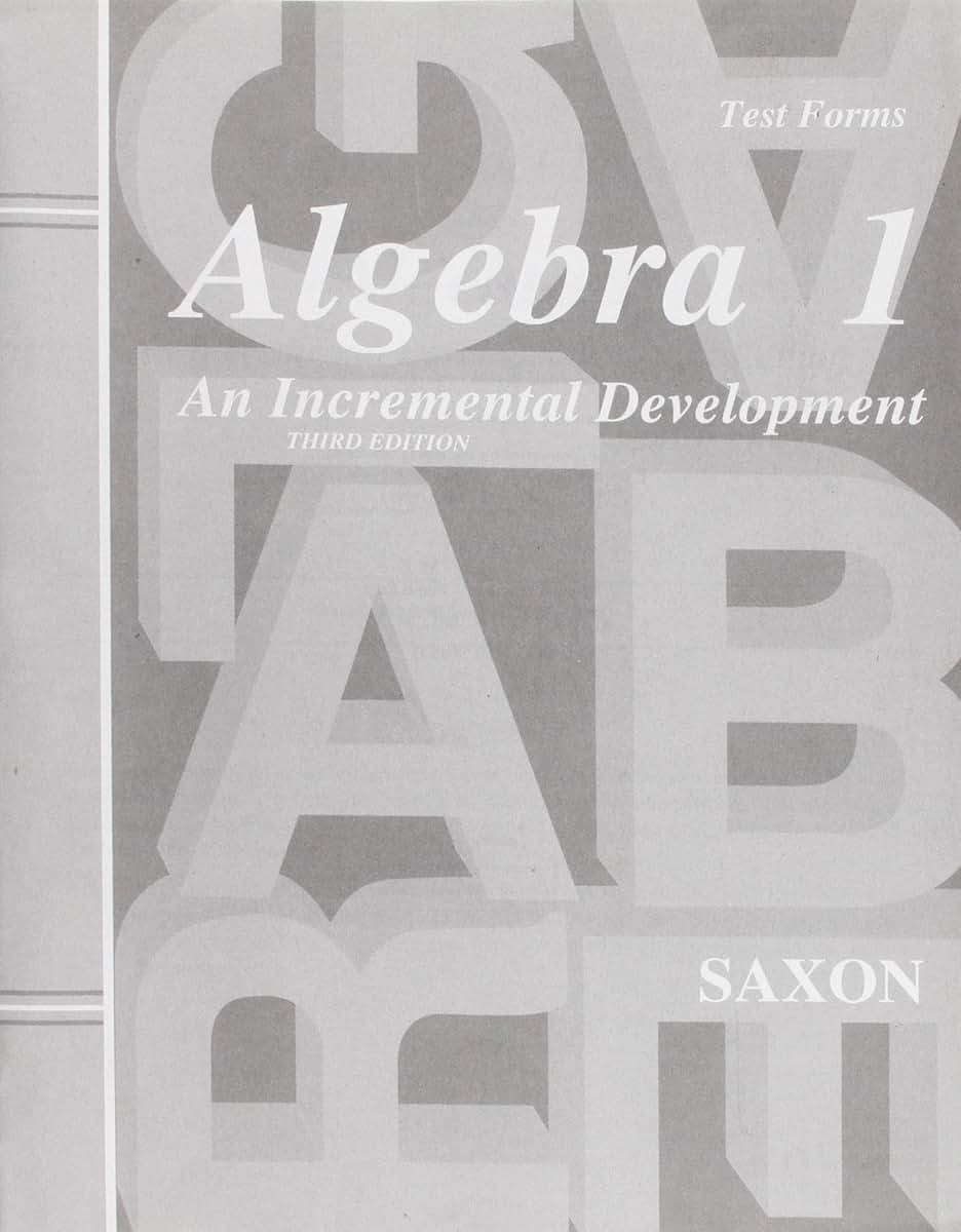 Algebra 1: An Incremental Development - Test Forms, 3rd Edition
