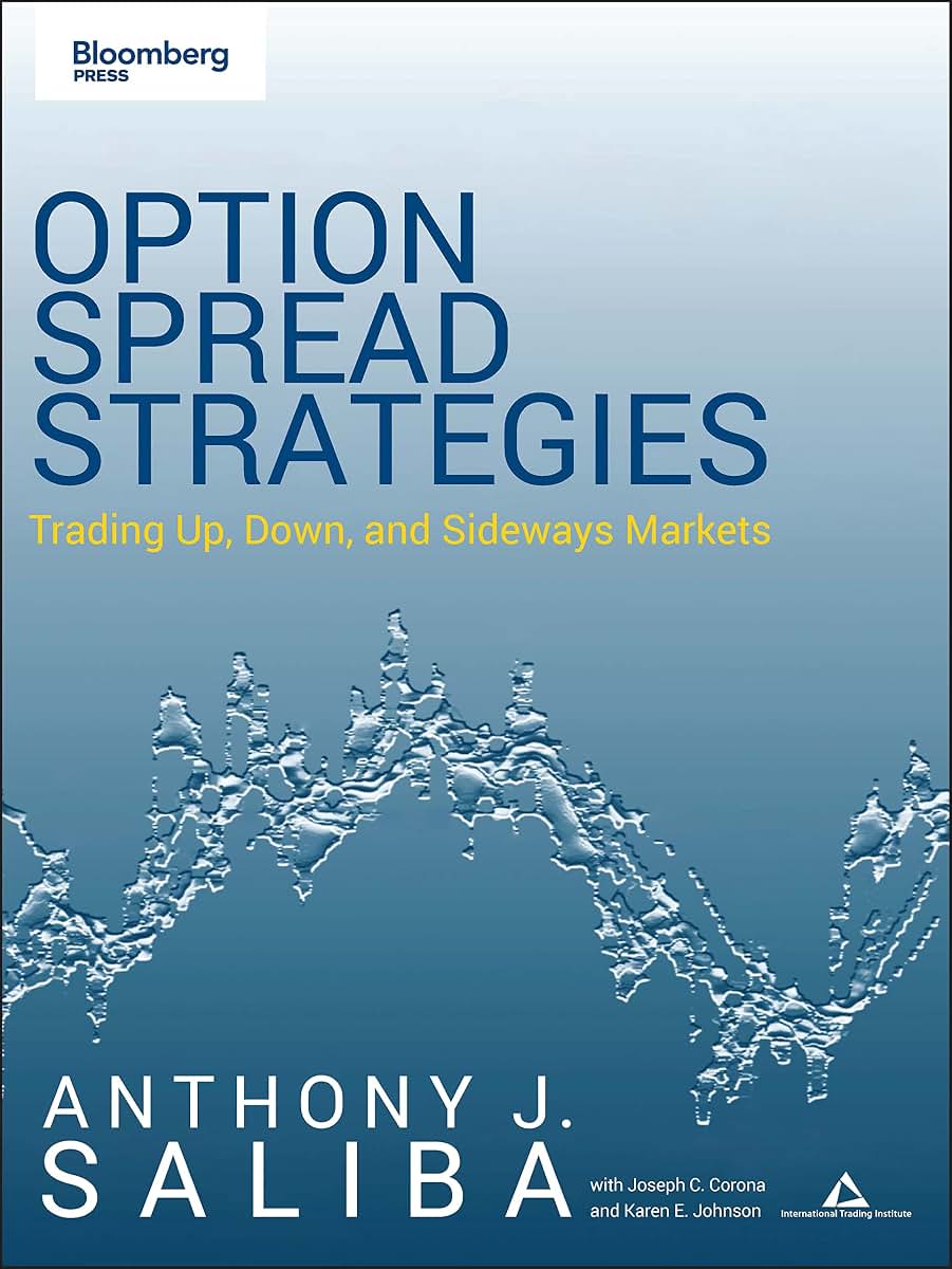 Option Spread Strategies: Trading Up, Down, and Sideways Markets