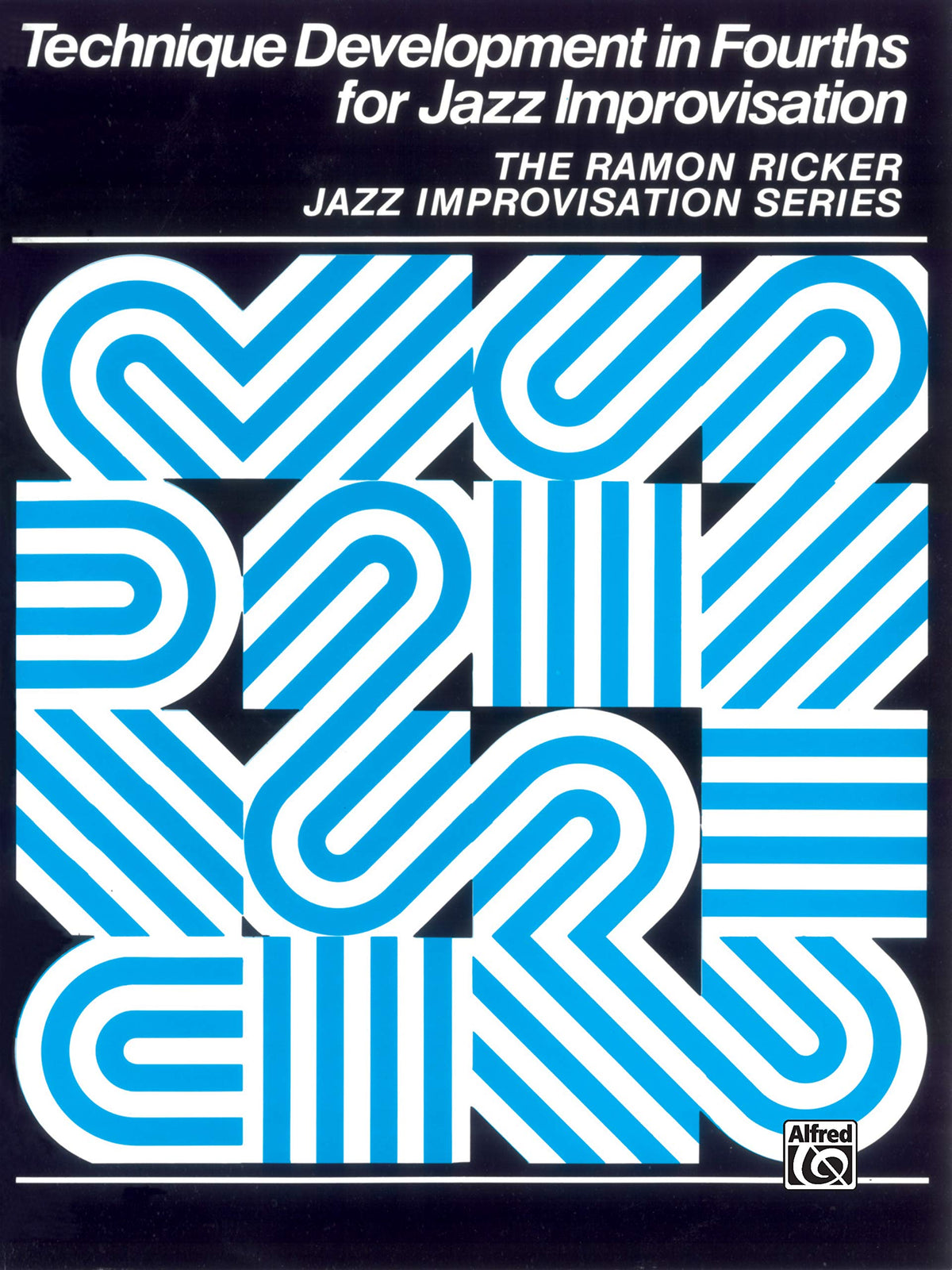 Technique Development in Fourths for Jazz Improvisation (Ramon Ricker Jazz Improvisation Series)