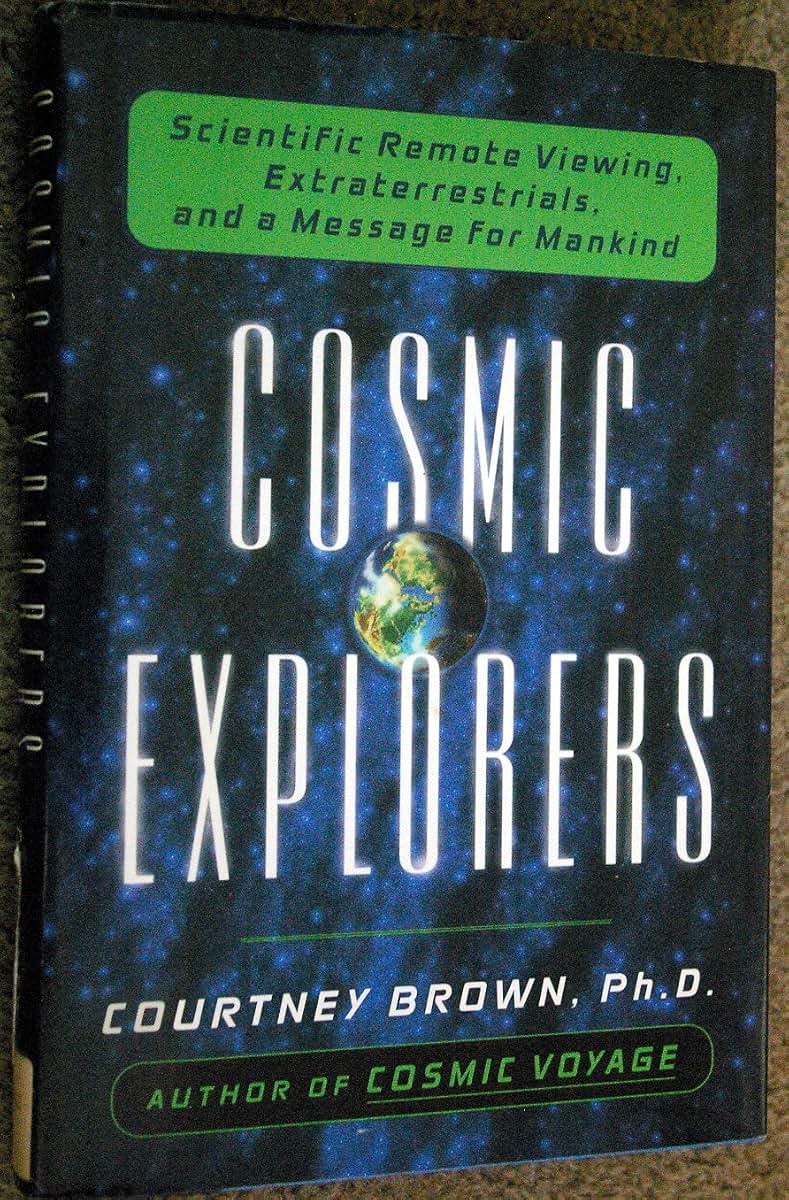 Cosmic Explorers: Scientific Remote Viewing, Extraterrestria