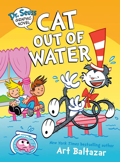 Dr. Seuss Graphic Novel: Cat Out of Water: A Cat in the Hat Story (Dr. Seuss Graphic Novels)