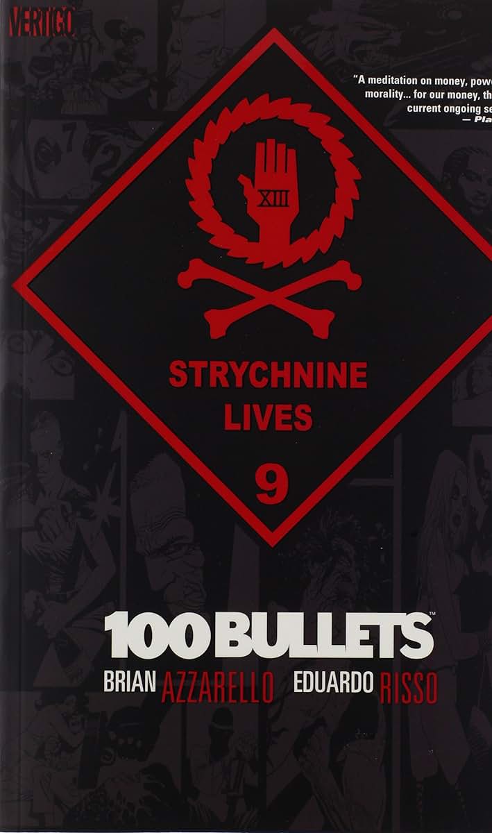 100 Bullets Vol. 9: Strychnine Lives by Azzarello, Brian