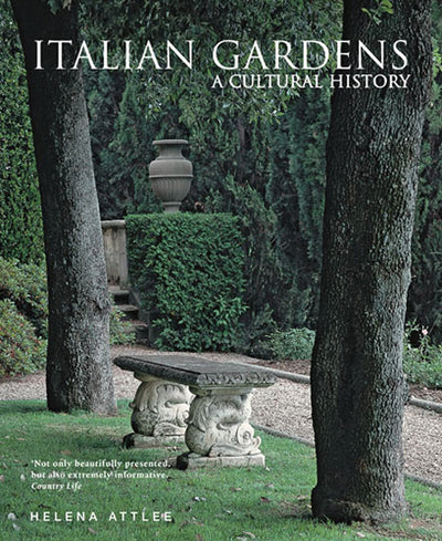 Italian Gardens: A Cultural History