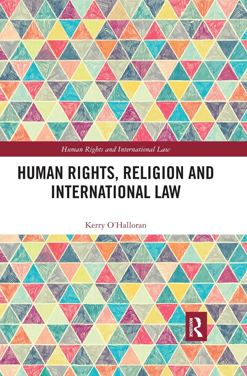Human Rights, Religion and International Law (Human Rights and International Law)