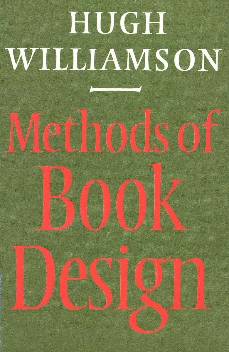 Methods of Book Design, Third Edition (Practice of an Industrial Craft)