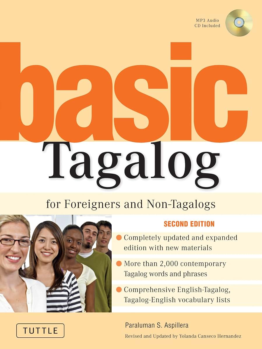 Basic Tagalog for Foreigners and Non-Tagalogs: (MP3 Audio CD Included) (Tuttle Language Library)