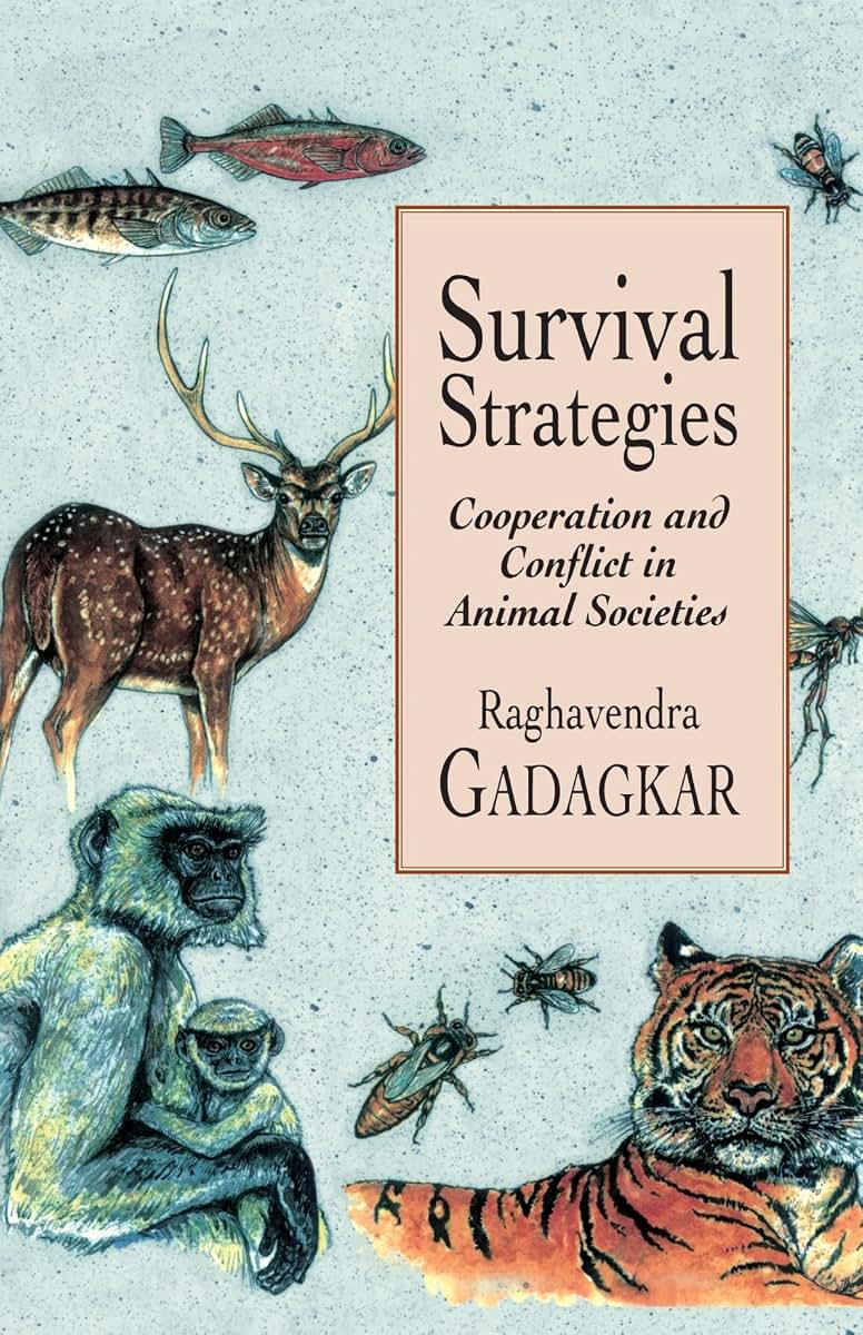 Survival Strategies: Cooperation and Conflict in Animal Societies