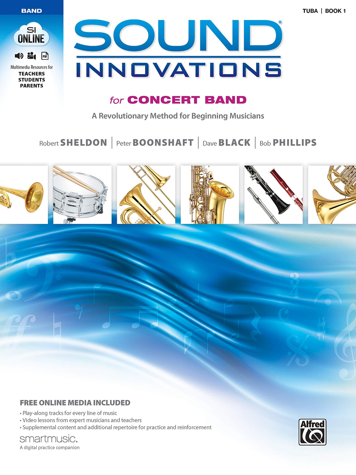 Sound Innovations for Concert Band, Bk 1: A Revolutionary Method for Beginning Musicians (Tuba), Book & Online Media