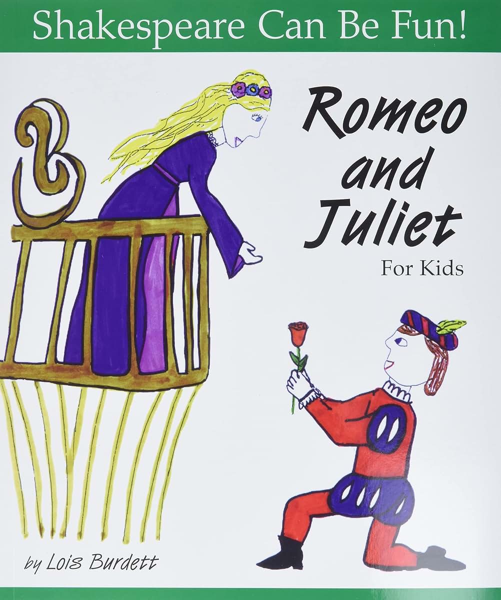 Romeo and Juliet for Kids (Shakespeare Can Be Fun!)