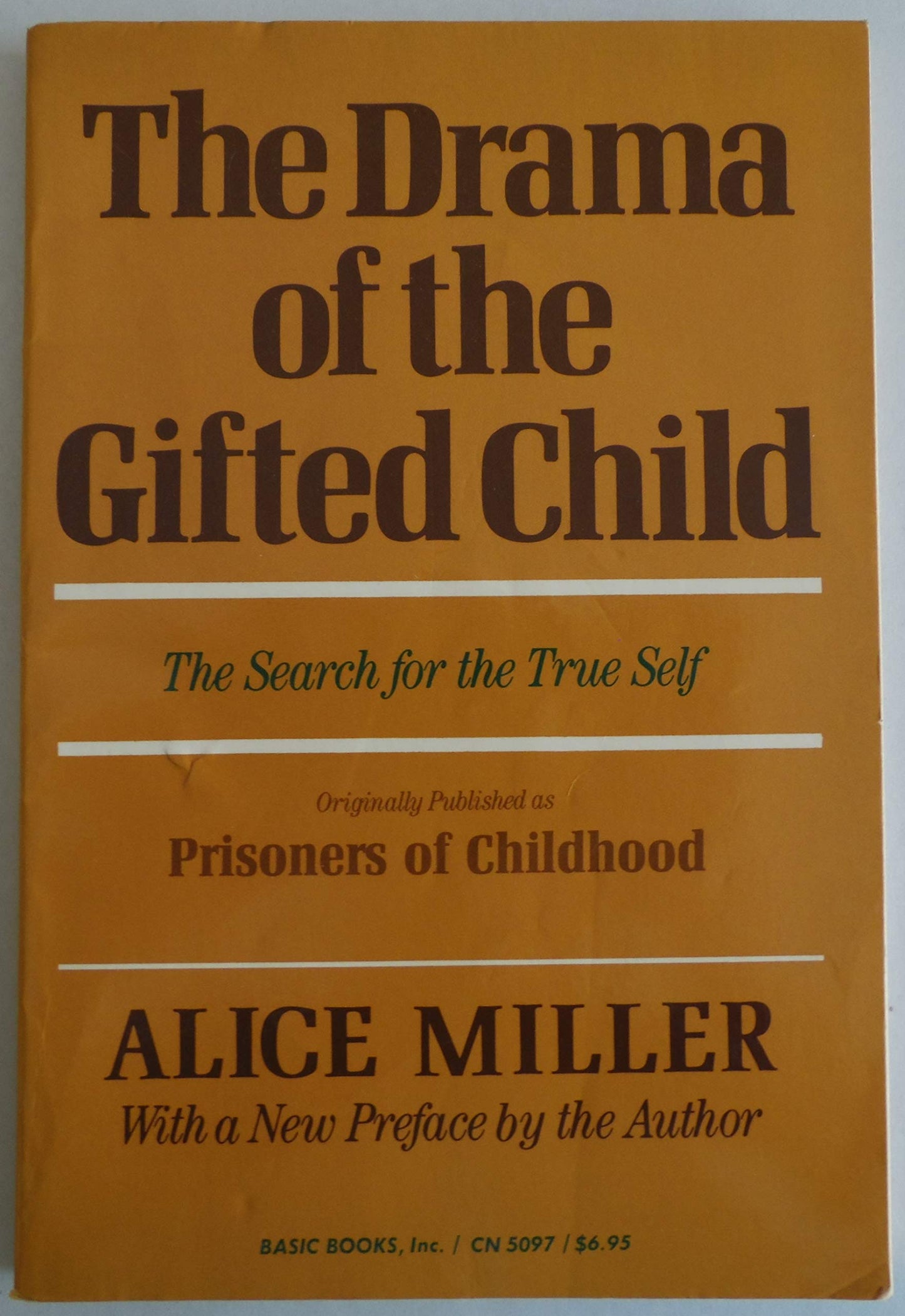 The Drama of the Gifted Child: The Search for the True Self