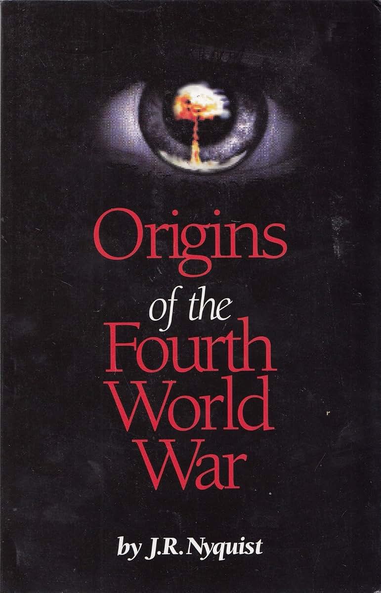 Origins of the Fourth World War : And the Coming Wars of Mass Destruction