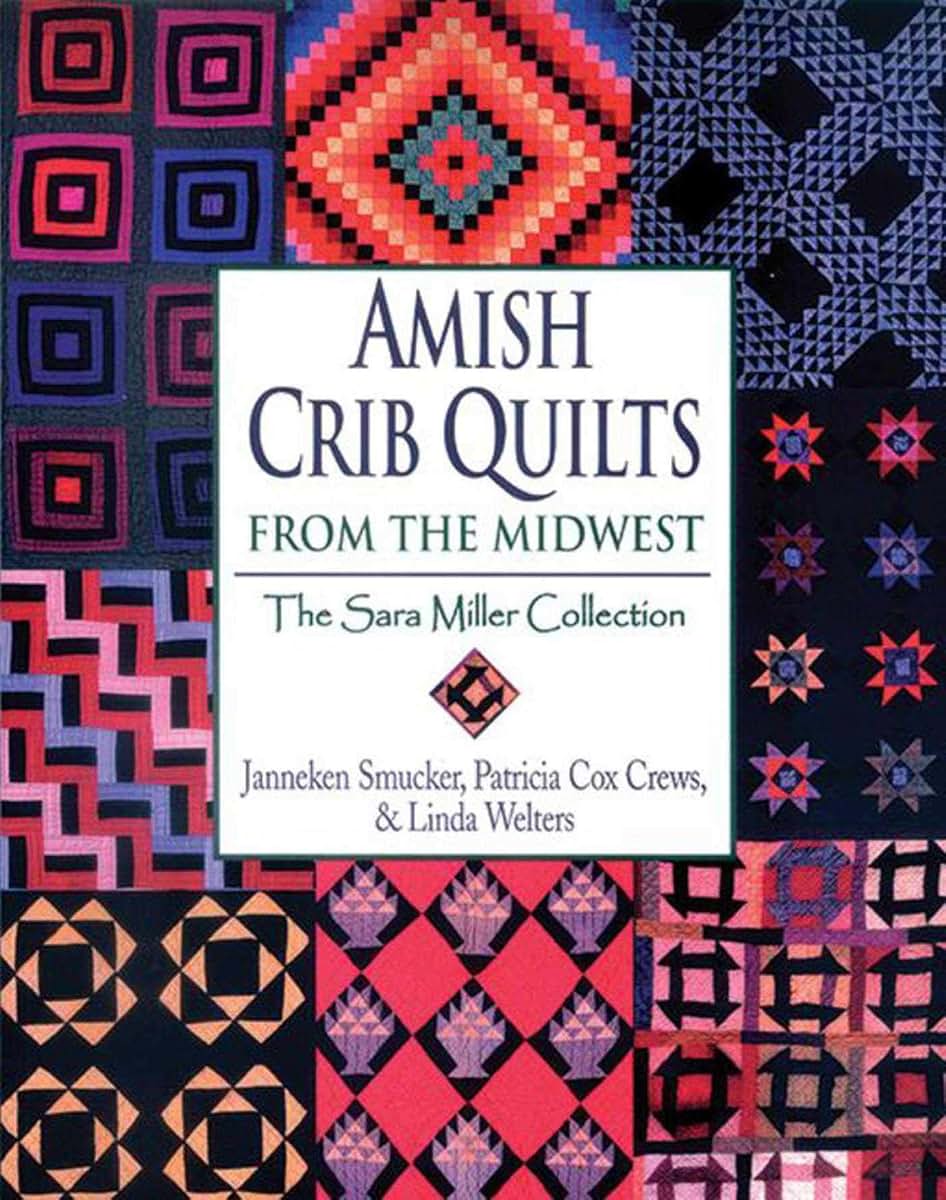 Amish Crib Quilts from the Midwest: The Sara Millier Collection