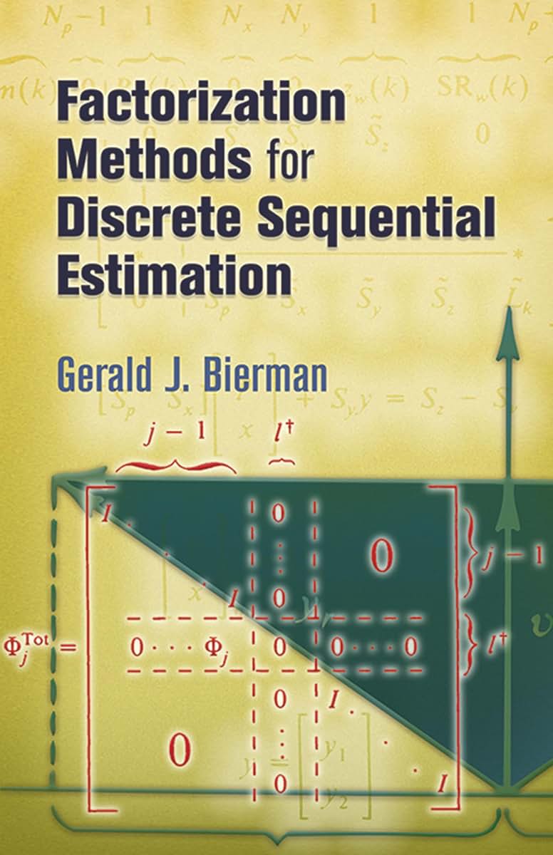 Factorization Methods for Discrete Sequential Estimation (Dover Books on Mathematics)