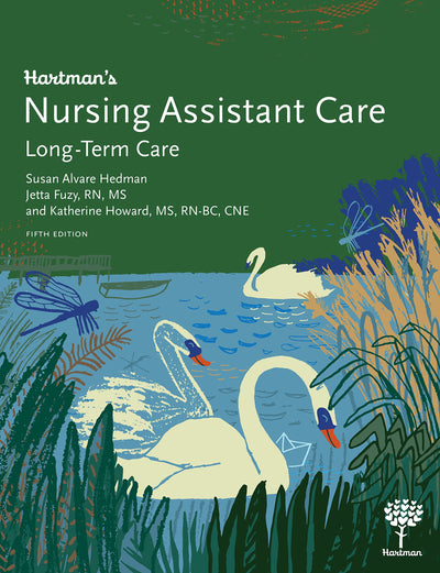 Hartman's Nursing Assistant Care: Long-Term Care, 5e