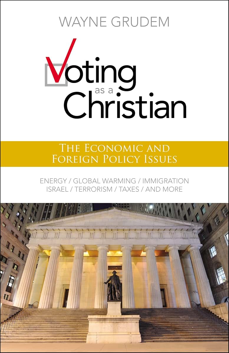 Voting as a Christian: The Economic and Foreign Policy Issues