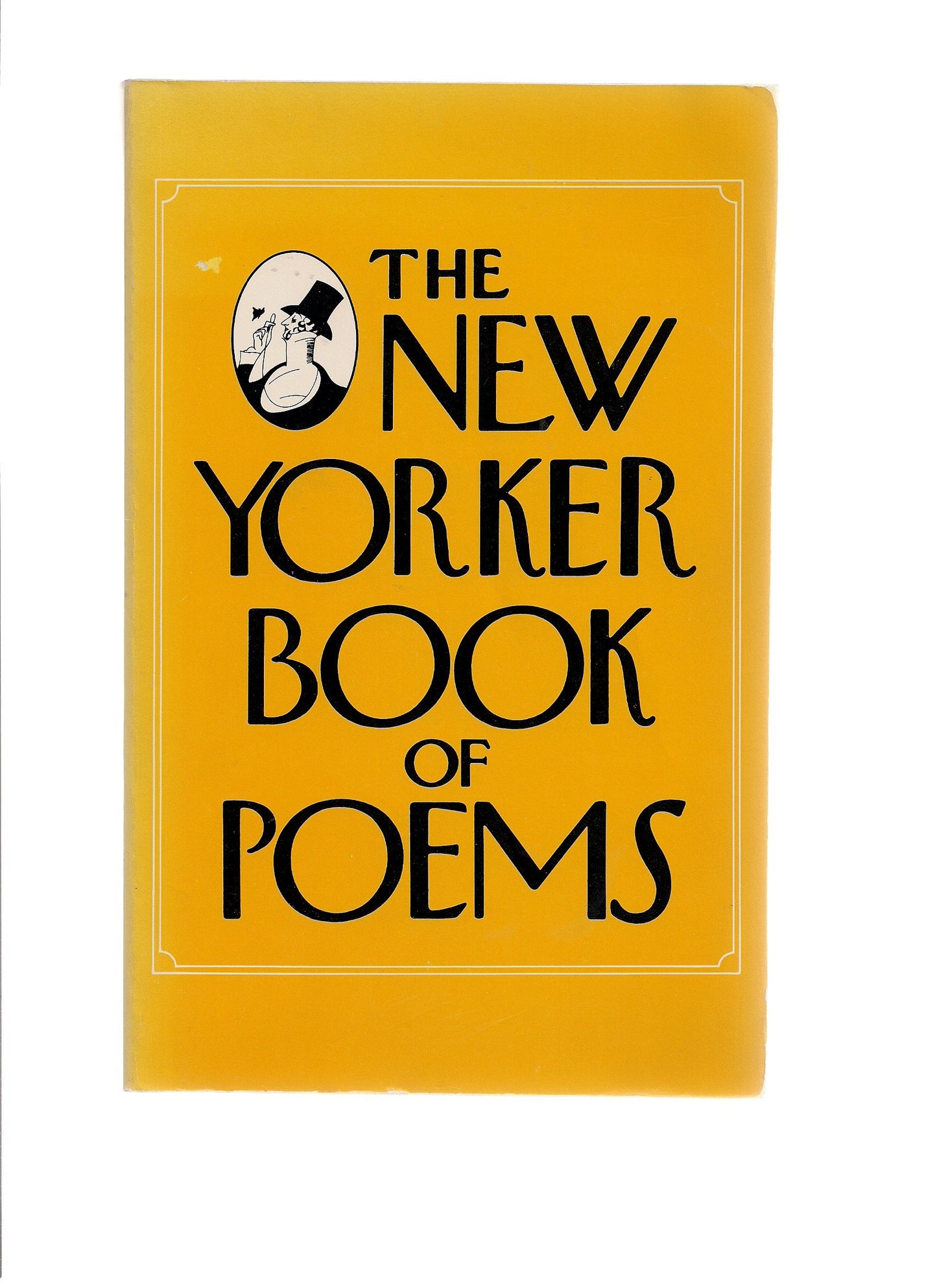 The New Yorker Book of Poems by The Editors of the New Yorke