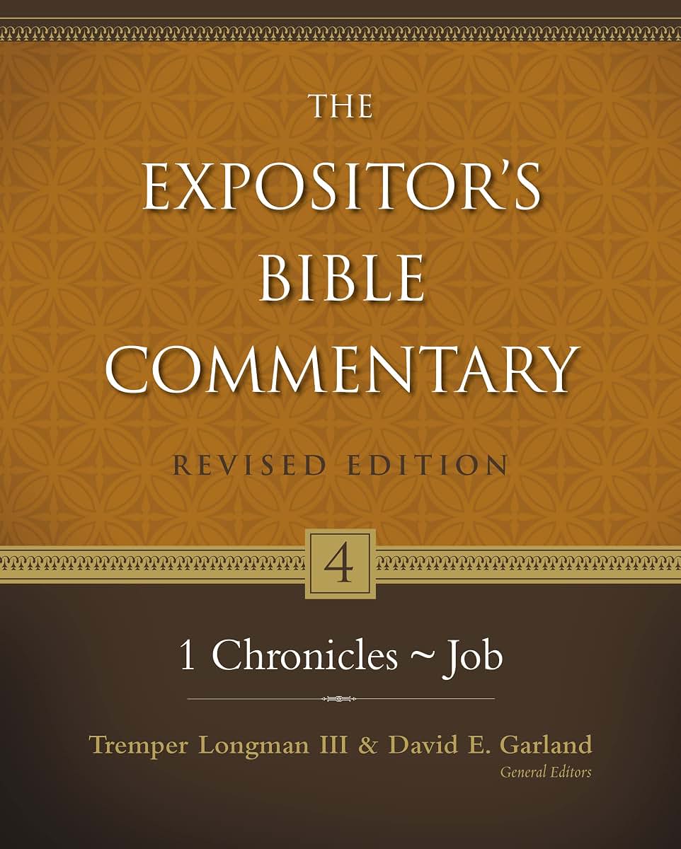 1 Chronicles–Job (4) (The Expositor's Bible Commentary)