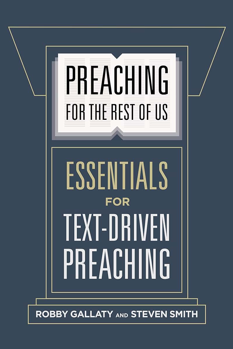 Preaching for the Rest of Us: Essentials for Text-Driven Preaching