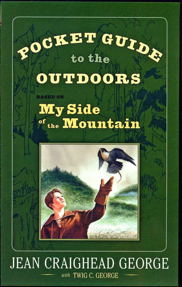 Pocket Guide to the Outdoors: Based on My Side of the Mounta