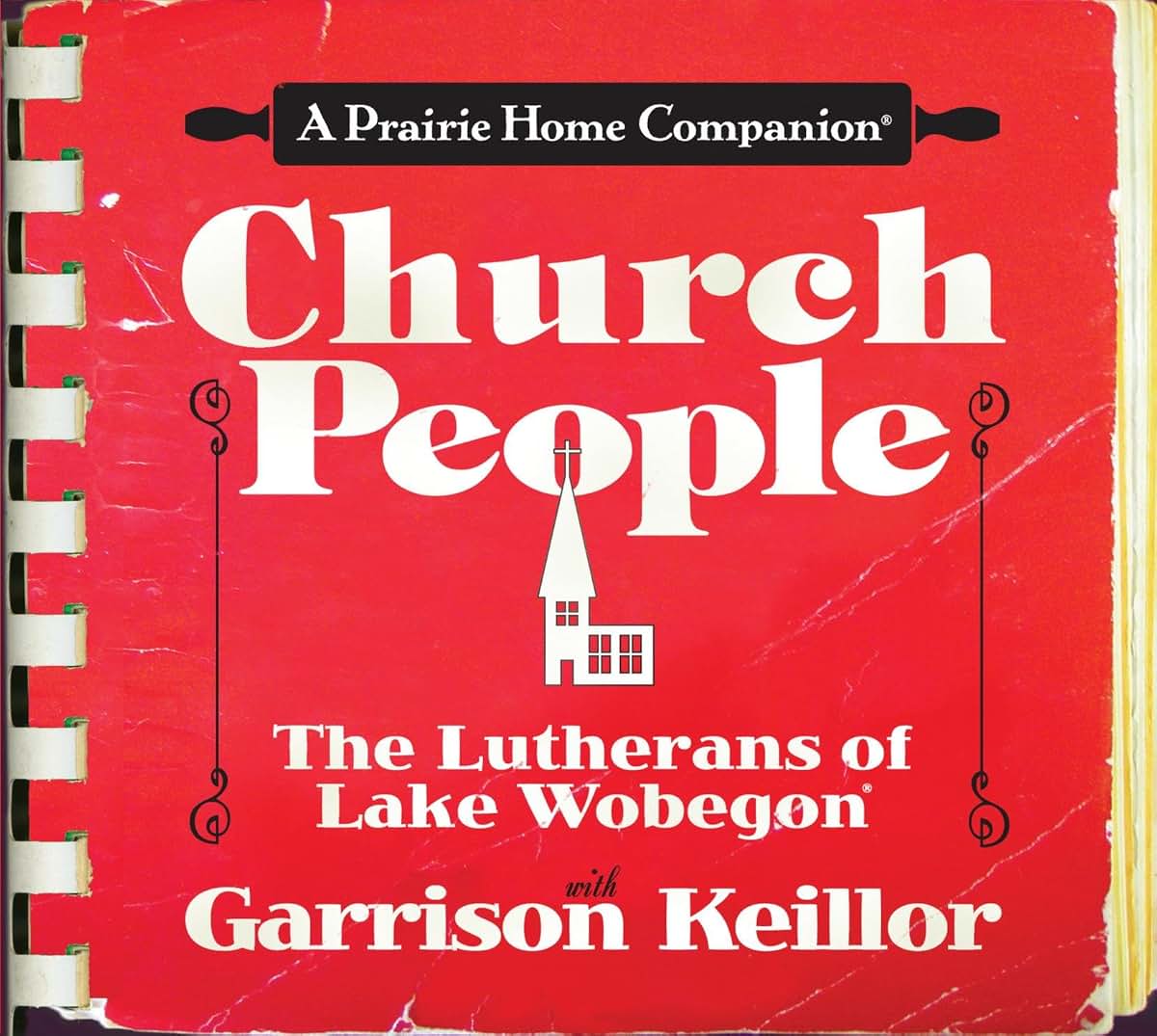 Church People: The Lutherans of Lake Wobegon