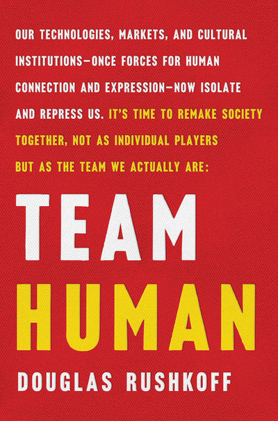 Team Human by Rushkoff, Douglas