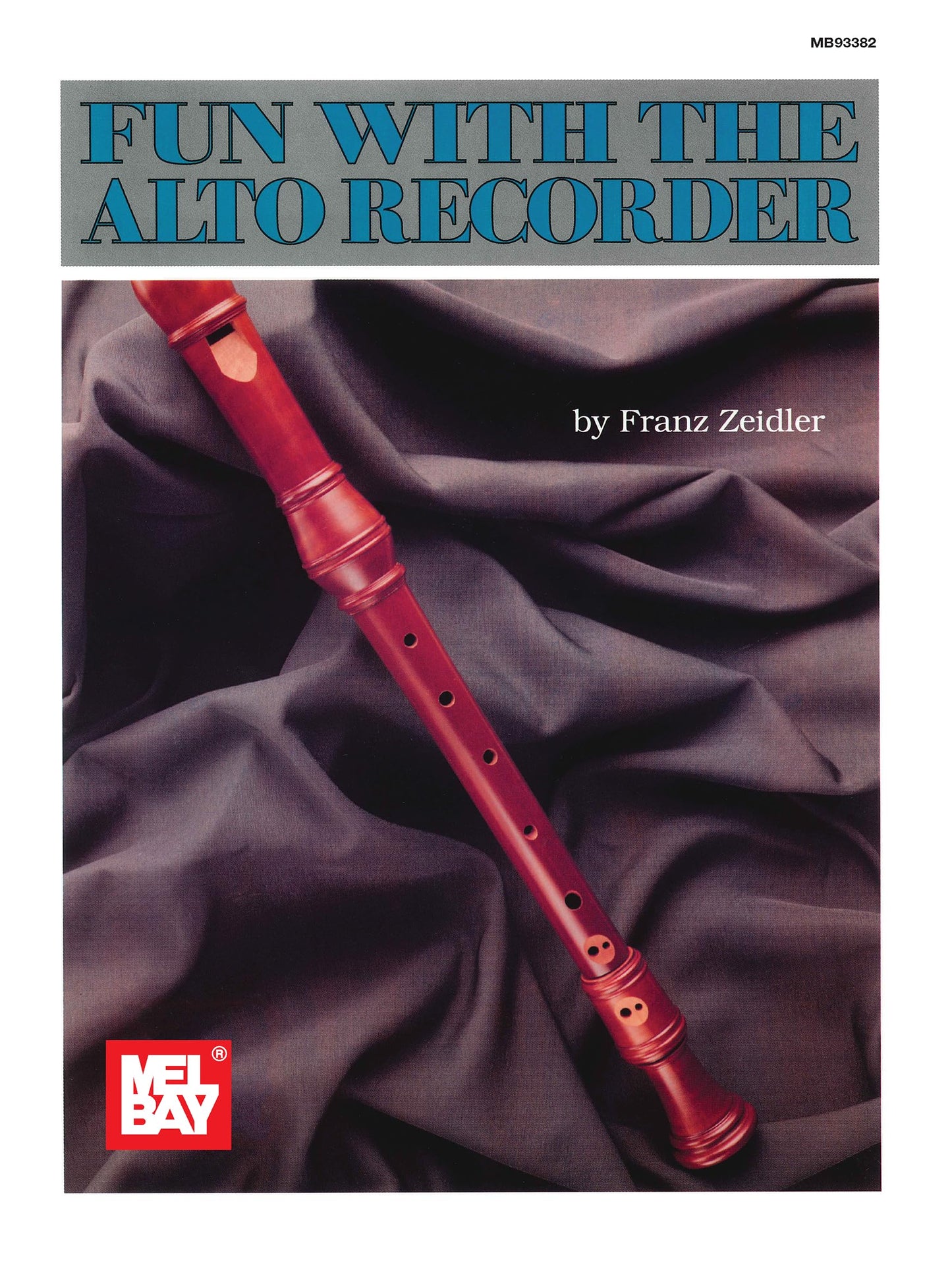 Mel Bay Fun with the Alto Recorder