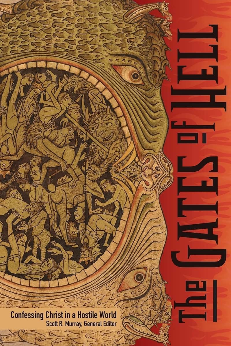 The Gates of Hell: Confessing Christ in a Hostile World