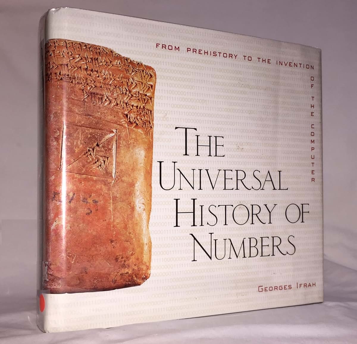 The Universal History of Numbers: From Prehistory to the Inv