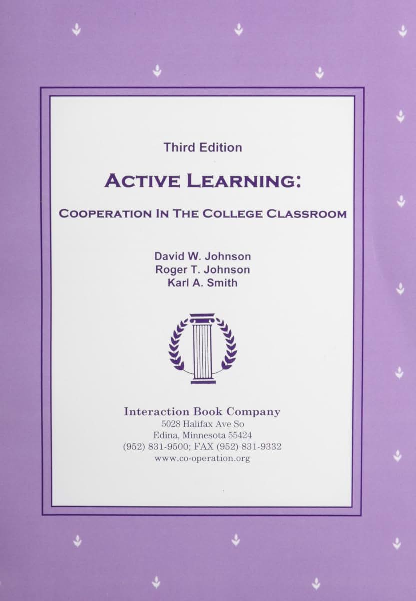 Active Learning: Cooperation in the College Classroom