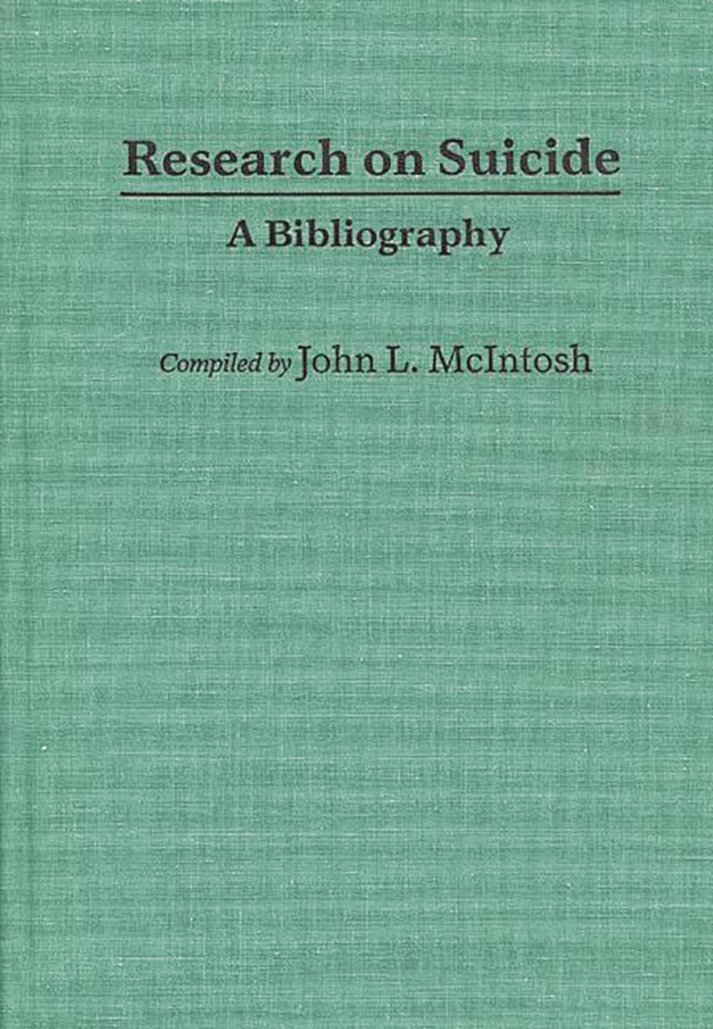 Research on Suicide: A Bibliography (Bibliographies and Indexes in Psychology)
